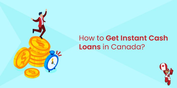 Instant Cash Loans Canada